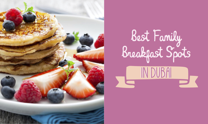 Sassy Mama's Best Family Breakfast Spots in Dubai